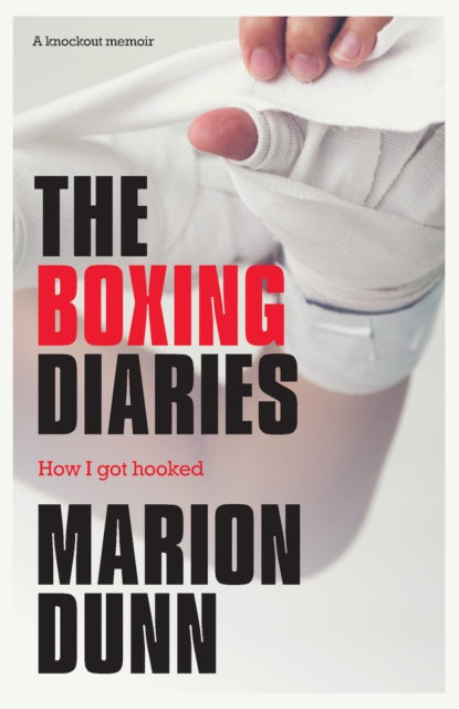 The Boxing Diaries - How I Got Hooked