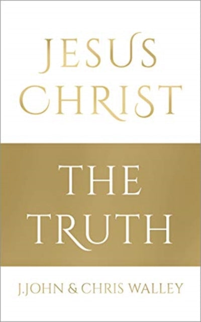 Jesus Christ - The Truth