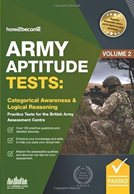 Army Aptitude Tests: - Categorical Awareness & Logical Reasoning for the British Army Assessment Centre