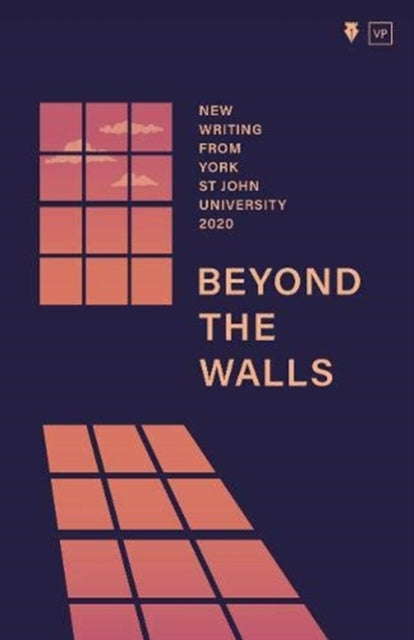 Beyond the Walls 2020 - New Writing from York St John University