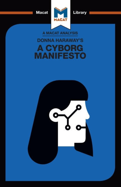 Analysis of Donna Haraway's A Cyborg Manifesto