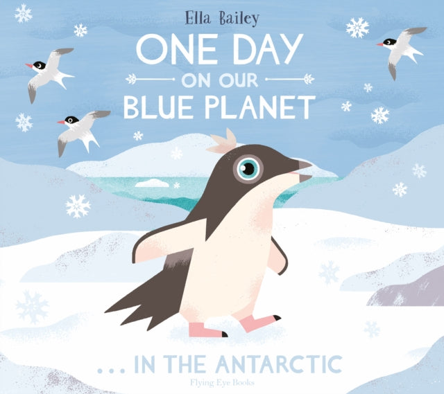 One Day on Our Blue Planet …In the Antarctic