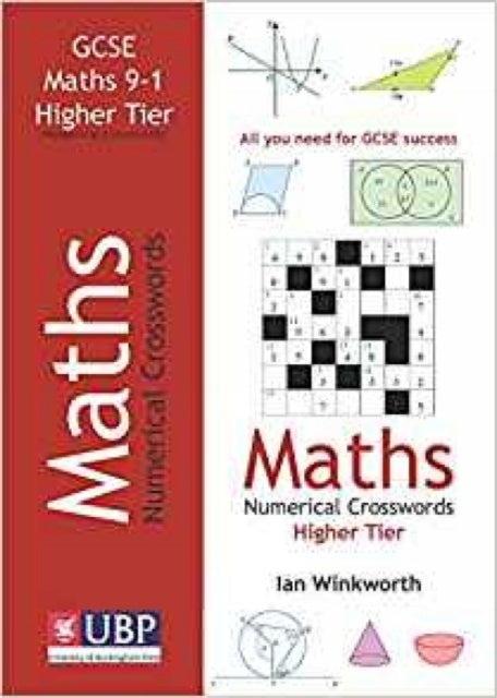 GCSE Mathematics Numerical Crosswords Higher Tier Written for the GCSE 9-1 Course