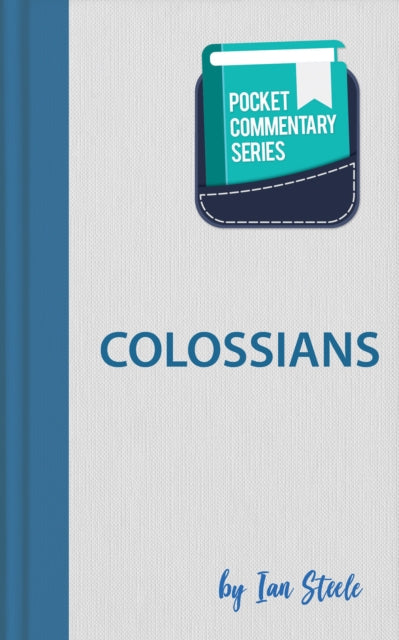 Colossians Pocket Commentary Series - Pocket Commentary