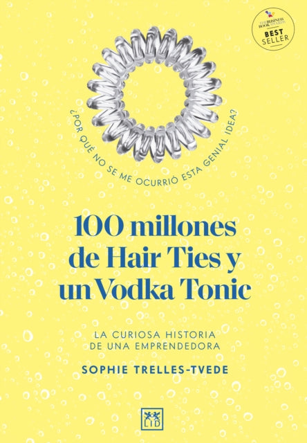 100 Million Hair Ties and a Vodka Tonic