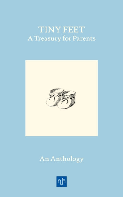 Tiny Feet: A Treasury for Parents