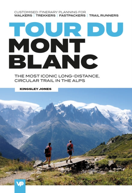 Tour du Mont Blanc - Easy-to-use folding map and essential information, with custom itinerary planning for walkers, trekkers, fastpackers and trail runners