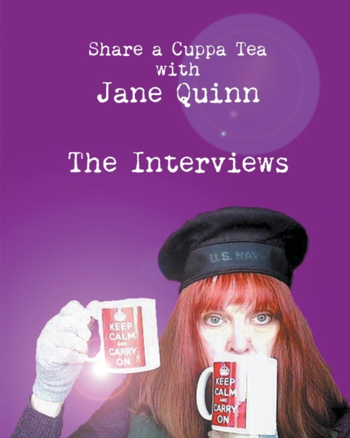 Share a Cuppa Tea with Jane Quinn - The Interviews