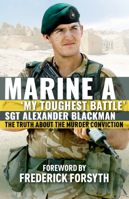 Marine A - The truth about the murder conviction
