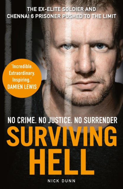 Surviving Hell - The brutal true story of a Chennai Six prisoner