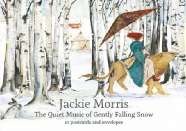 Jackie Morris Postcard Pack: The Quiet Music of Gently Falling Snow