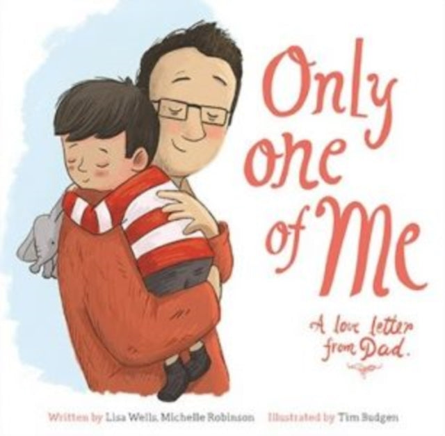 Only One of Me - A Love Letter from Dad