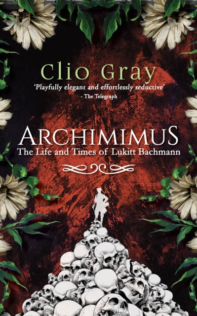 Archimimus - The Life and Times of Lukitt Bachmann