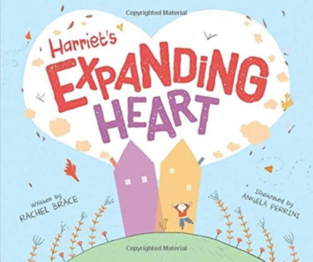 Harriet's Expanding Heart