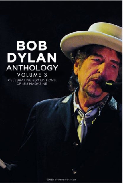 Bob Dylan Anthology Vol. 3 - Celebrating the 200th ISIS Edition