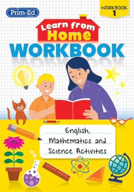 Learn from Home Workbook 1 - English, Mathematics and Science Activities