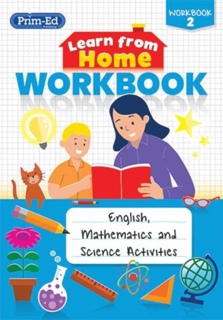 Learn from Home Workbook 2 - English, Mathematics and Science Activities