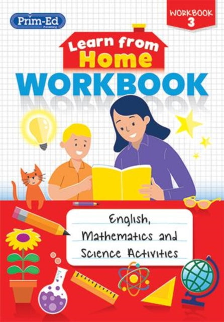 Learn from Home Workbook 3 - English, Mathematics and Science Activities