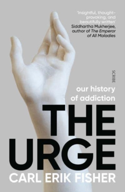 The Urge - our history of addiction
