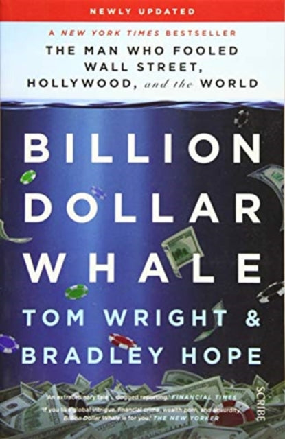 Billion Dollar Whale - the man who fooled Wall Street, Hollywood, and the world