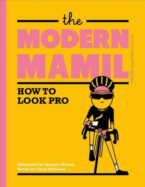 The Modern MAMIL - How to Look Pro