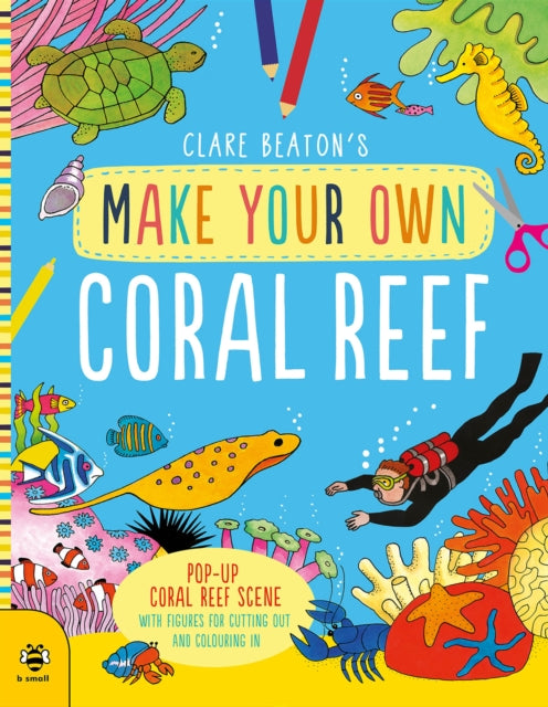 Make Your Own Coral Reef - Pop-Up Coral Reef Scene with Figures for Cutting out and Colouring in