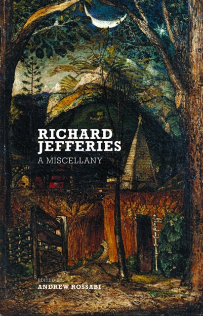 Richard Jefferies - A Miscellany
