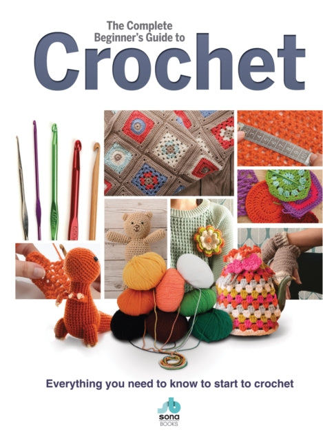 Complete Beginners Guide to Crochet