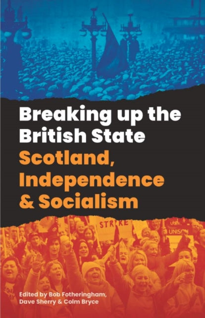 Breaking Up the British State