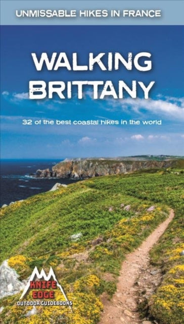 Walking Brittany - 32 of the best coastal hikes in the world