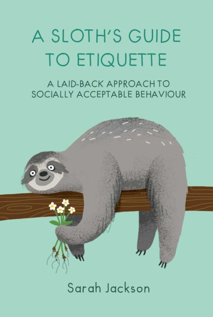 Sloth's Guide to Etiquette