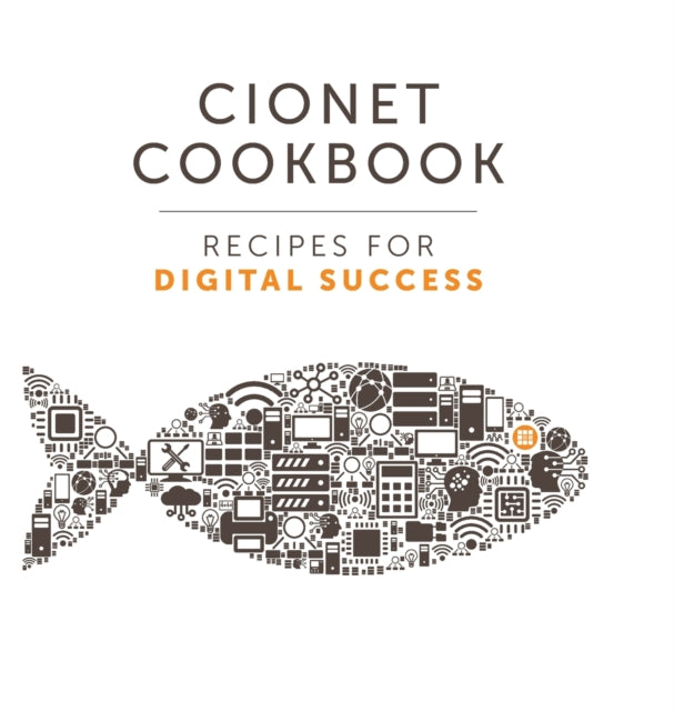 CIONET Cookbook - Recipes for Digital Success