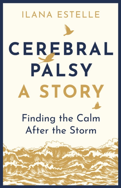 Cerebral Palsy: A Story