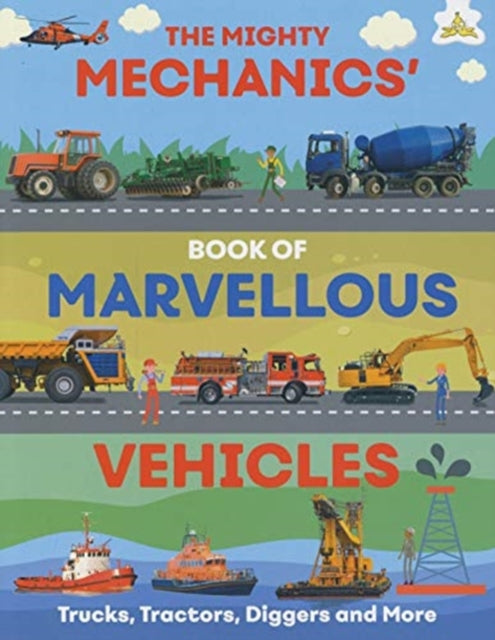 Mighty Mechanics' Book of Marvellous Vehicles