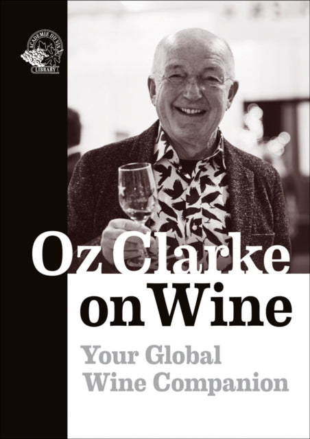 Oz Clarke on Wine - Your Global Wine Companion