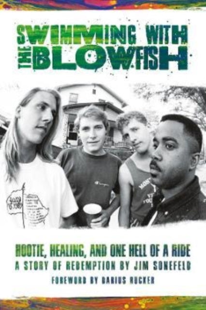 Swimming with the Blowfish - Hootie, Healing, and One Hell of a Ride