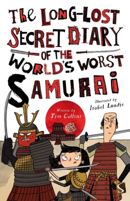 Long-Lost Secret Diary of the World's Worst Samurai