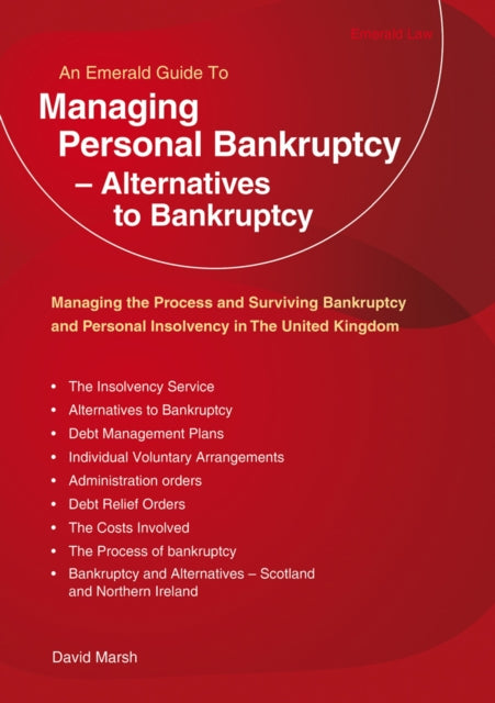 Managing Personal Bankruptcy - Alternatives To Bankruptcy - Revised Edition 2020