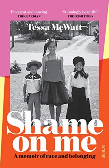 Shame On Me - a memoir of race and belonging