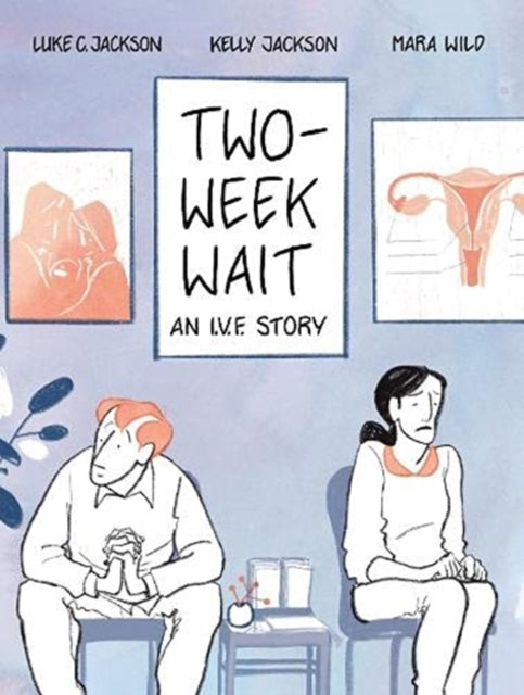 Two-Week Wait - an IVF story