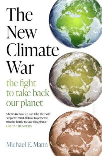 The New Climate War - the fight to take back our planet