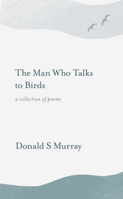 Man Who Talks to Birds