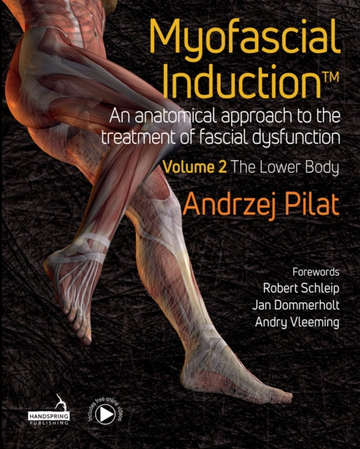 Myofascial Induction™ Vol 2