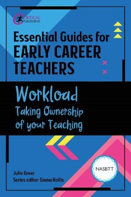 Essential Guides for Early Career Teachers: Workload