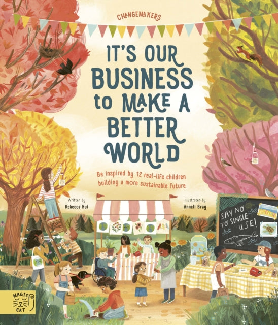 It's Our Business to Make a Better World