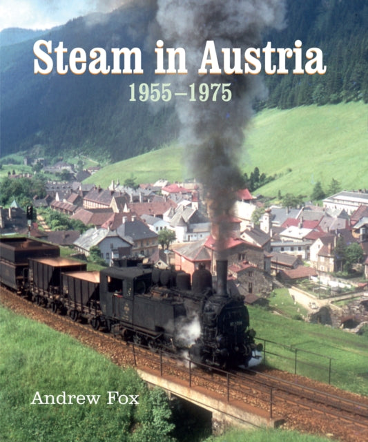 Steam in Austria - 1955 -1975