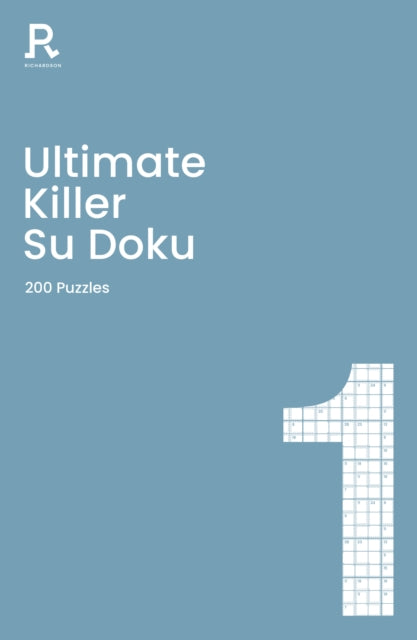 Ultimate Killer Su Doku Book 1 - a killer sudoku book for adults containing 200 puzzles