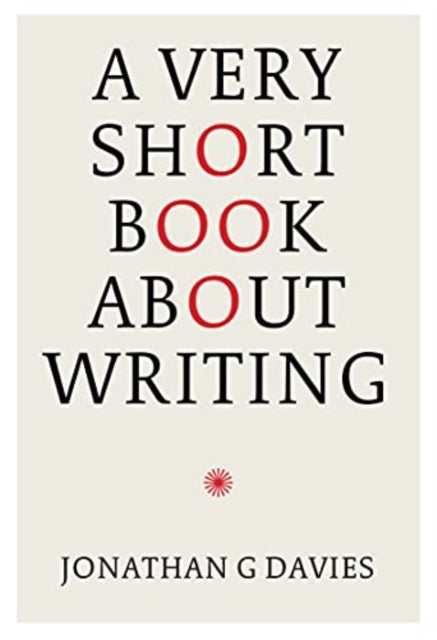 A Very Short Book About Writing