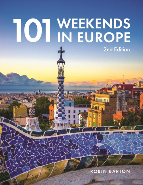 101 Weekends in Europe