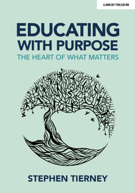 Educating with Purpose - The heart of what matters